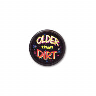 Older Than Dirt Flashing Button (Pack Of 6)