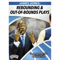 JAMES JONES: REBOUNDING DRILLS AND OUT-OF-BOUNDS SETS