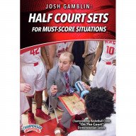 JOSH GAMBLIN: HALF COURT SETS FOR MUST-SCORE SITUATIONS