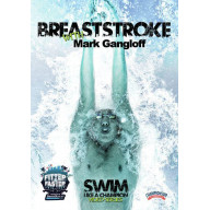 BREASTSTROKE WITH MARK GANGLOFF
