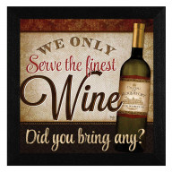 ''We Only Serve the Finest Wine