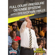 MIKE RHOADES FULL COURT PRESSURE DEFENSE SYSTEM WITH BREAKDOWN DRILLS