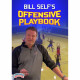 BILL SELFS OFFENSIVE PLAYBOOK