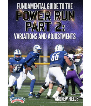 FUNDAMENTAL GUIDE TO THE POWER RUN PART 2: VARIATIONS AND ADJUSTMENTS (FIELDS)