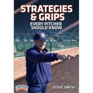 STRATEGIES & GRIPS EVERY PITCHER SHOULD KNOW (SMITH)