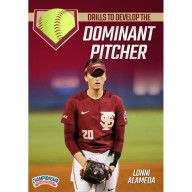 DRILLS TO DEVELOP THE DOMINANT PITCHER (ALAMEDA)