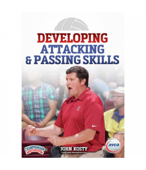 DEVELOPING ATTACKING AND PASSING SKILLS (AVCA, KOSTY)