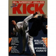 Ultimate Kick Book - Bill Superfoot Wallace